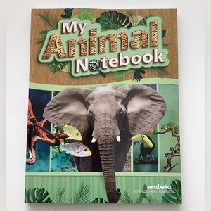 NEW Abeka My Animal Notebook Grade 3 Science Health Book Student Journal